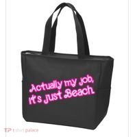 Actually My Job Its Just Beach Tote Bag thumb 3
