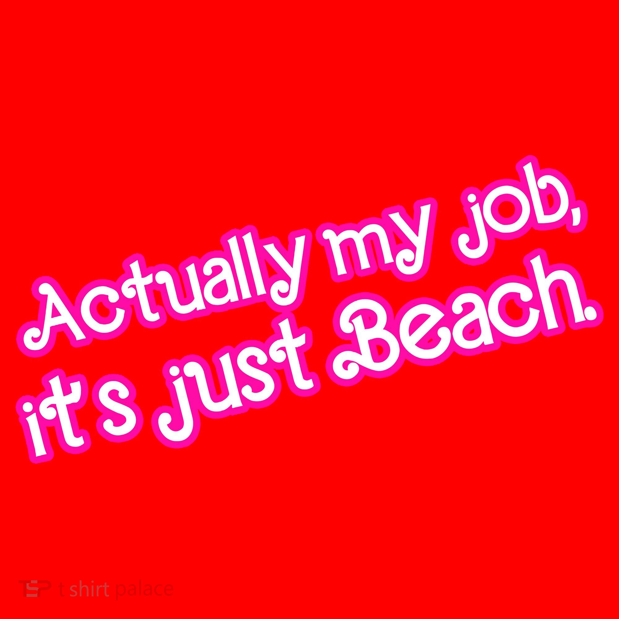 Actually My Job Its Just Beach Santa Hat