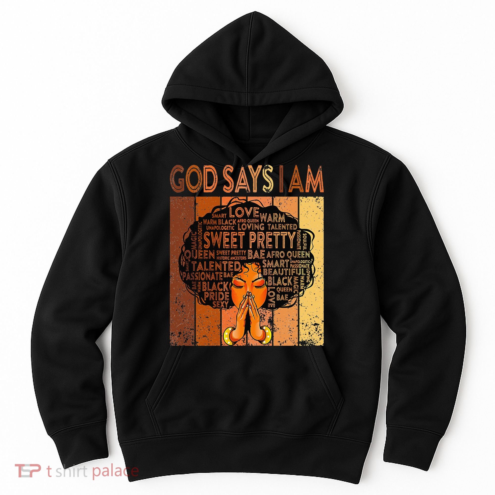 Afro Melanin Juneteenth Black History God Says I Am Hoodie