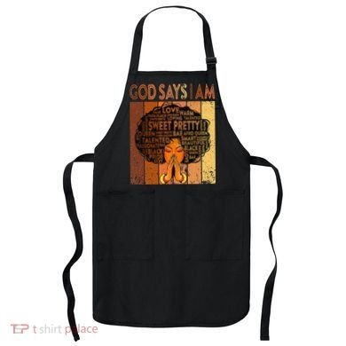 Afro Melanin Juneteenth Black History God Says I Am Apron
