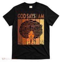 Afro Melanin Juneteenth Black History God Says I Am T-Shirt thumb 0