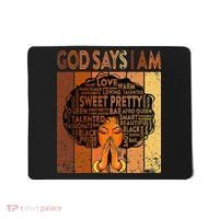 Afro Melanin Juneteenth Black History God Says I Am Mousepad thumb 0