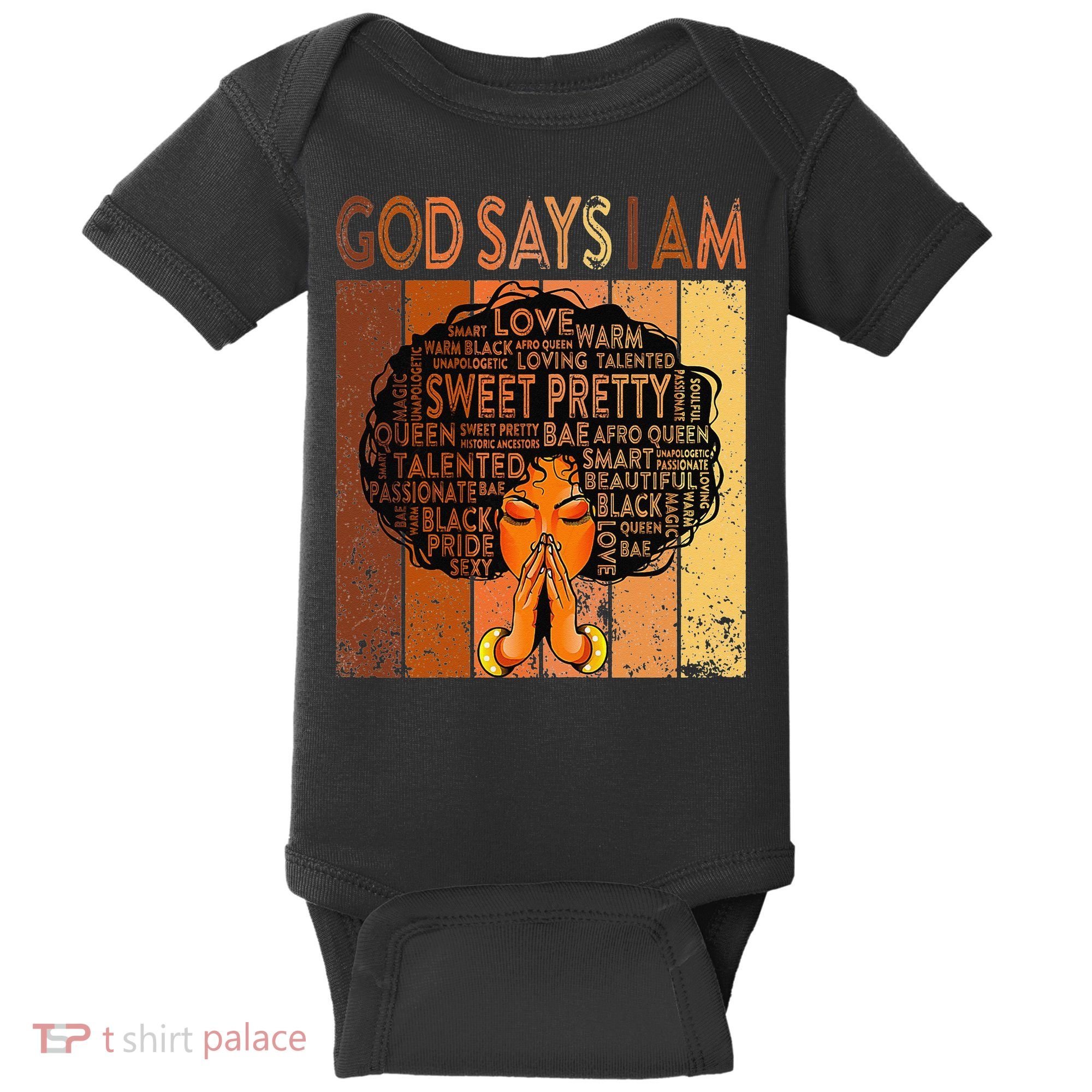 Afro Melanin Juneteenth Black History God Says I Am Baby Bodysuit