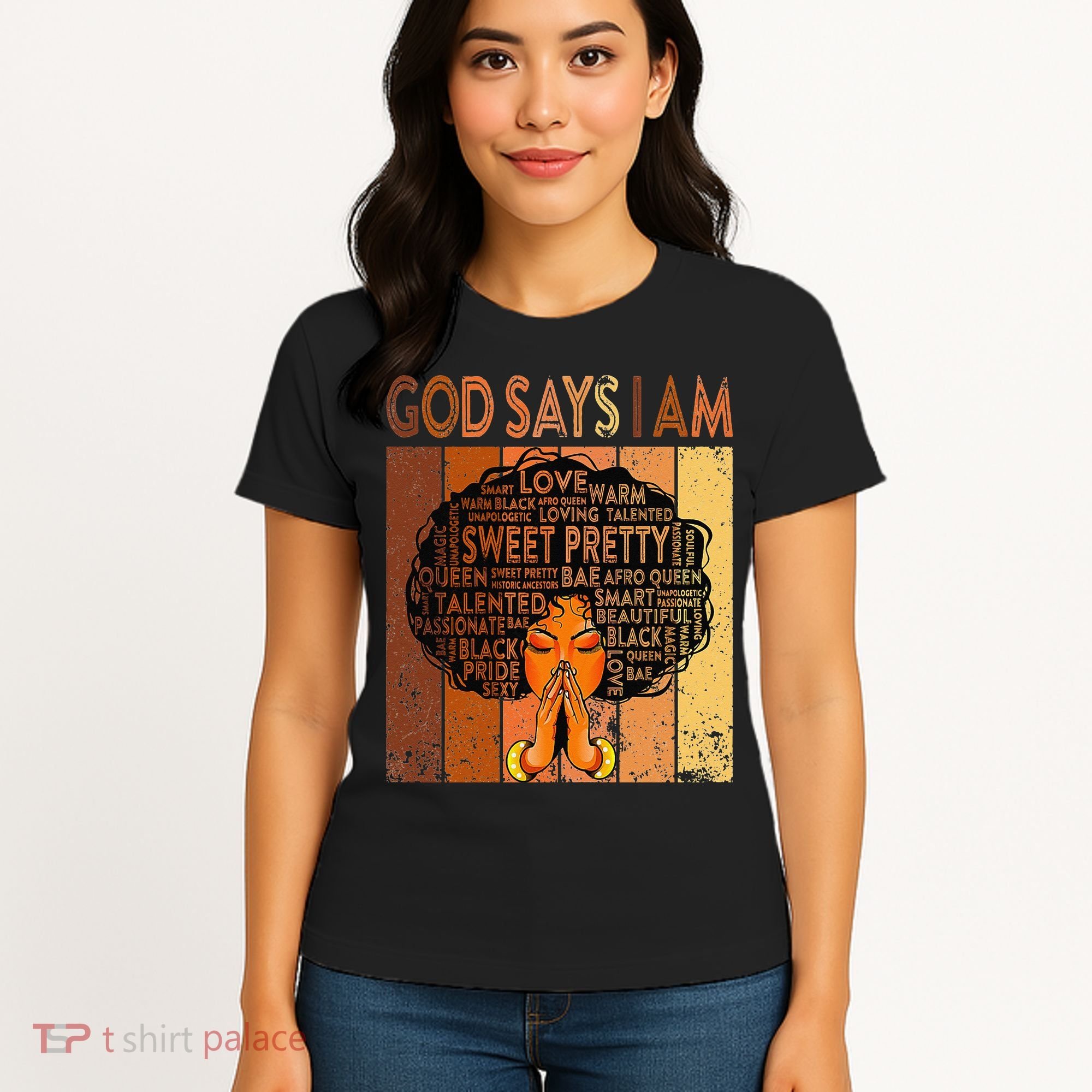 Afro Melanin Juneteenth Black History God Says I Am Women's T-Shirt