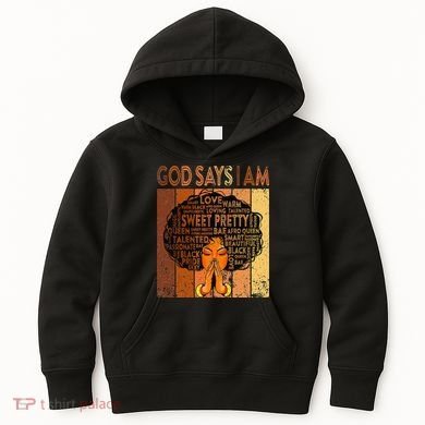 Afro Melanin Juneteenth Black History God Says I Am Kids Hoodie