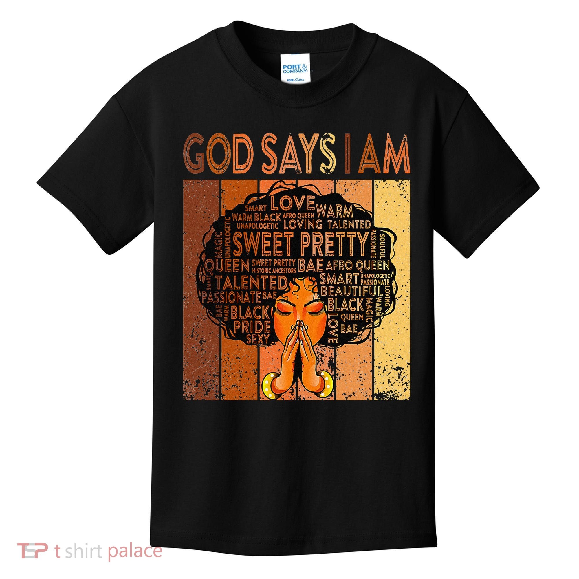 Afro Melanin Juneteenth Black History God Says I Am Kids T-Shirt