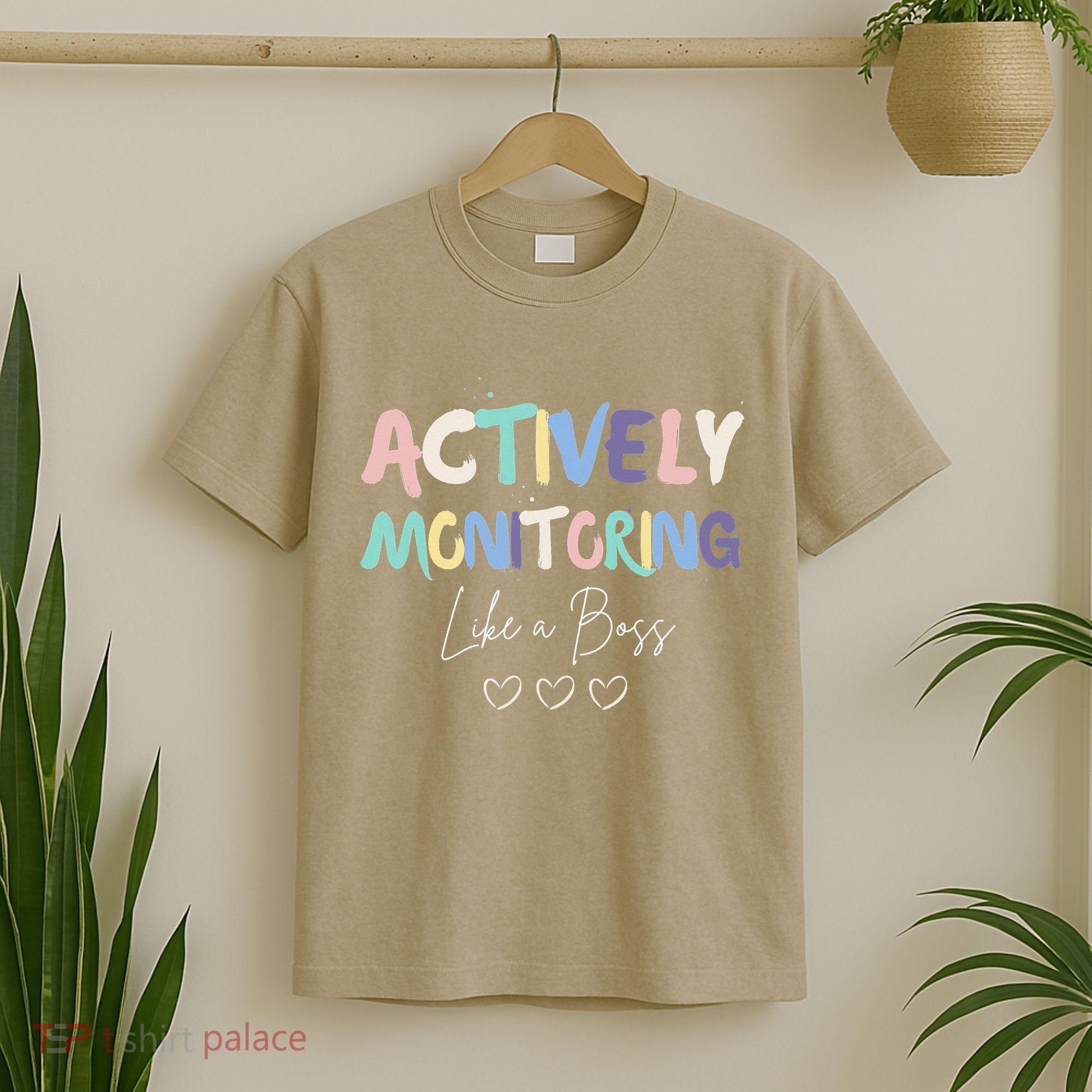 Actively Monitoring Like A Boss State Testing Day Teacher T-Shirt
