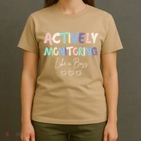 Actively Monitoring Like A Boss State Testing Day Teacher T-Shirt thumb 4