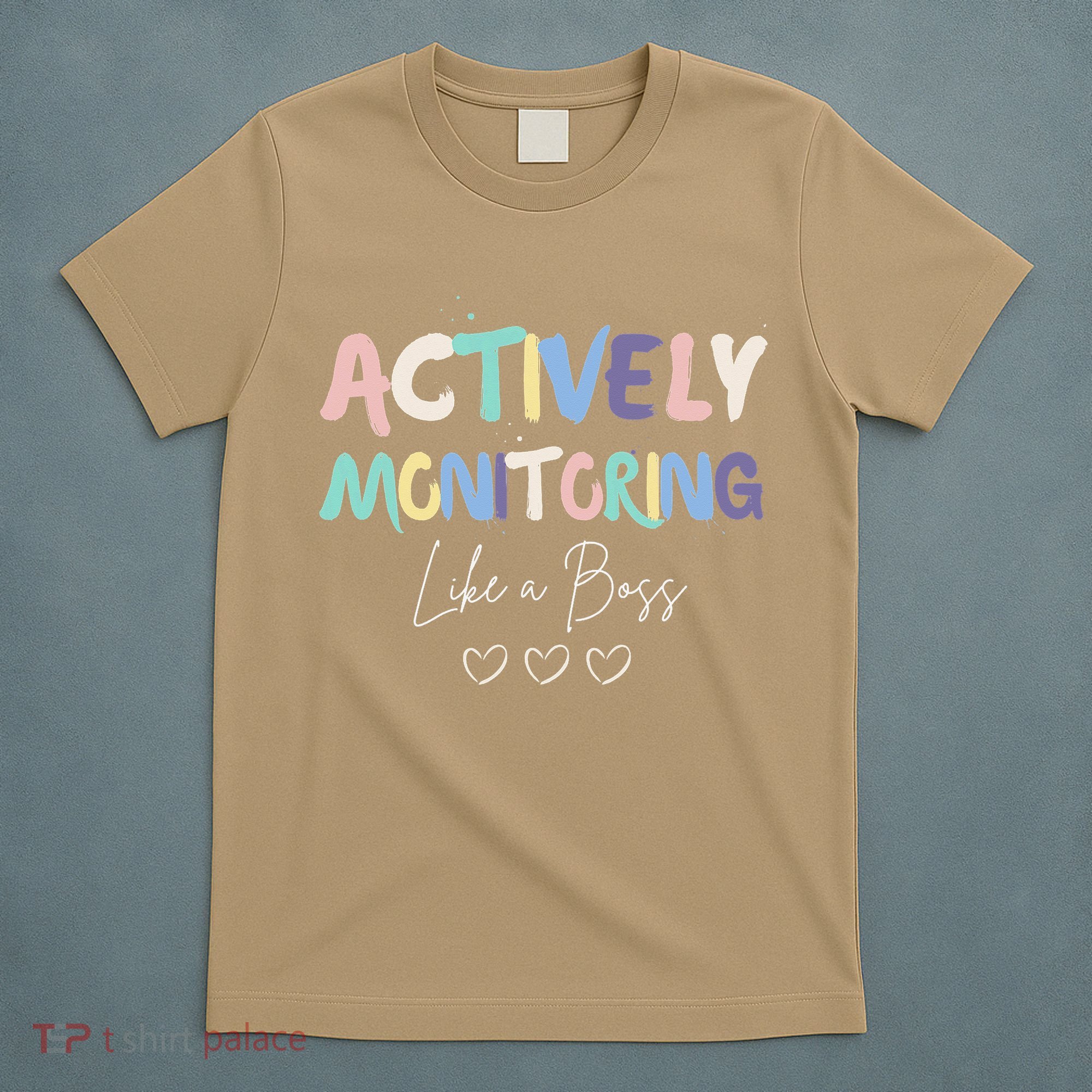Actively Monitoring Like A Boss State Testing Day Teacher T-Shirt