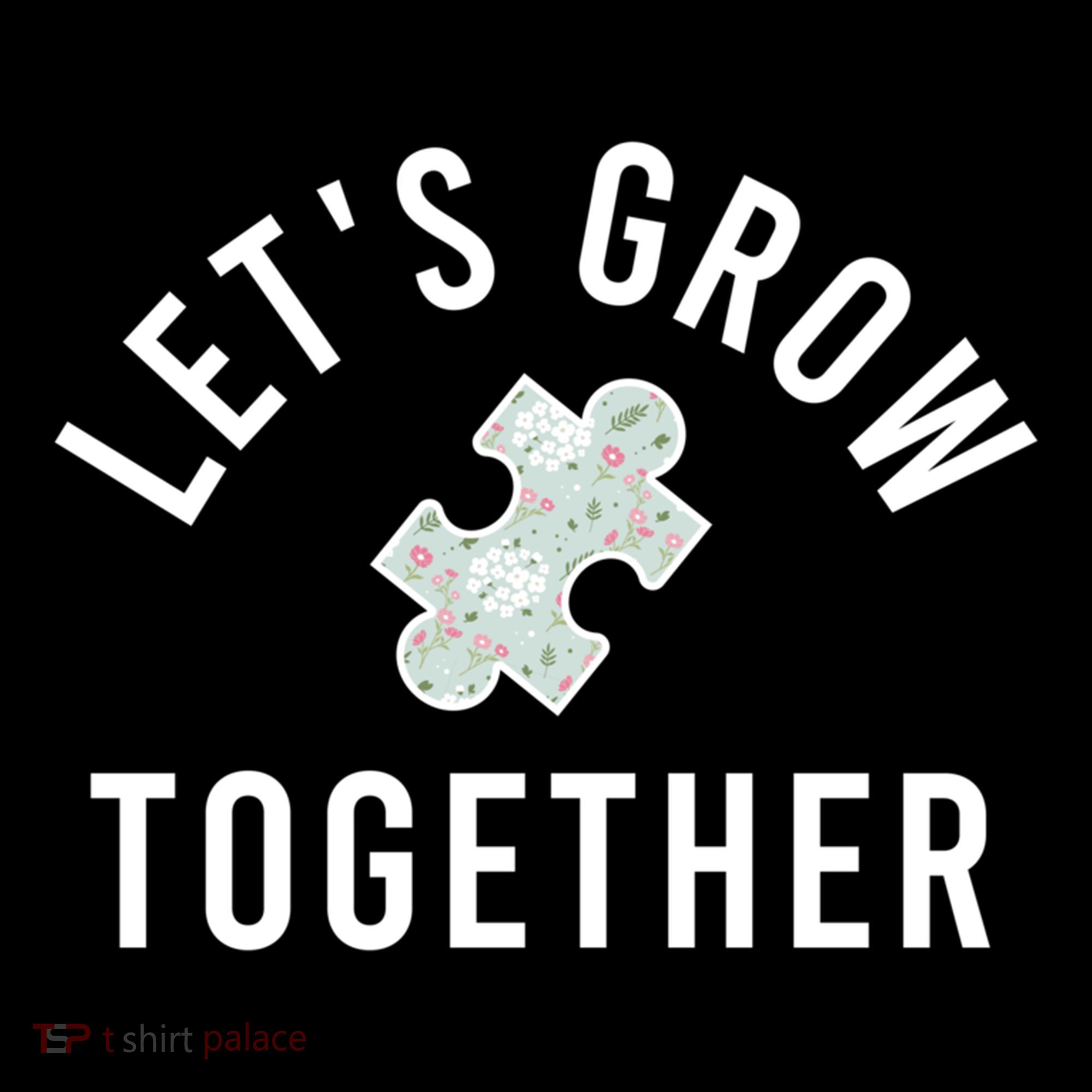 Autism Mom Let's Grow Together Puzzle Piece Autism Awareness Cool Gift Coffee Mug