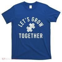 Autism Mom Let's Grow Together Puzzle Piece Autism Awareness Cool Gift T-Shirt thumb 0