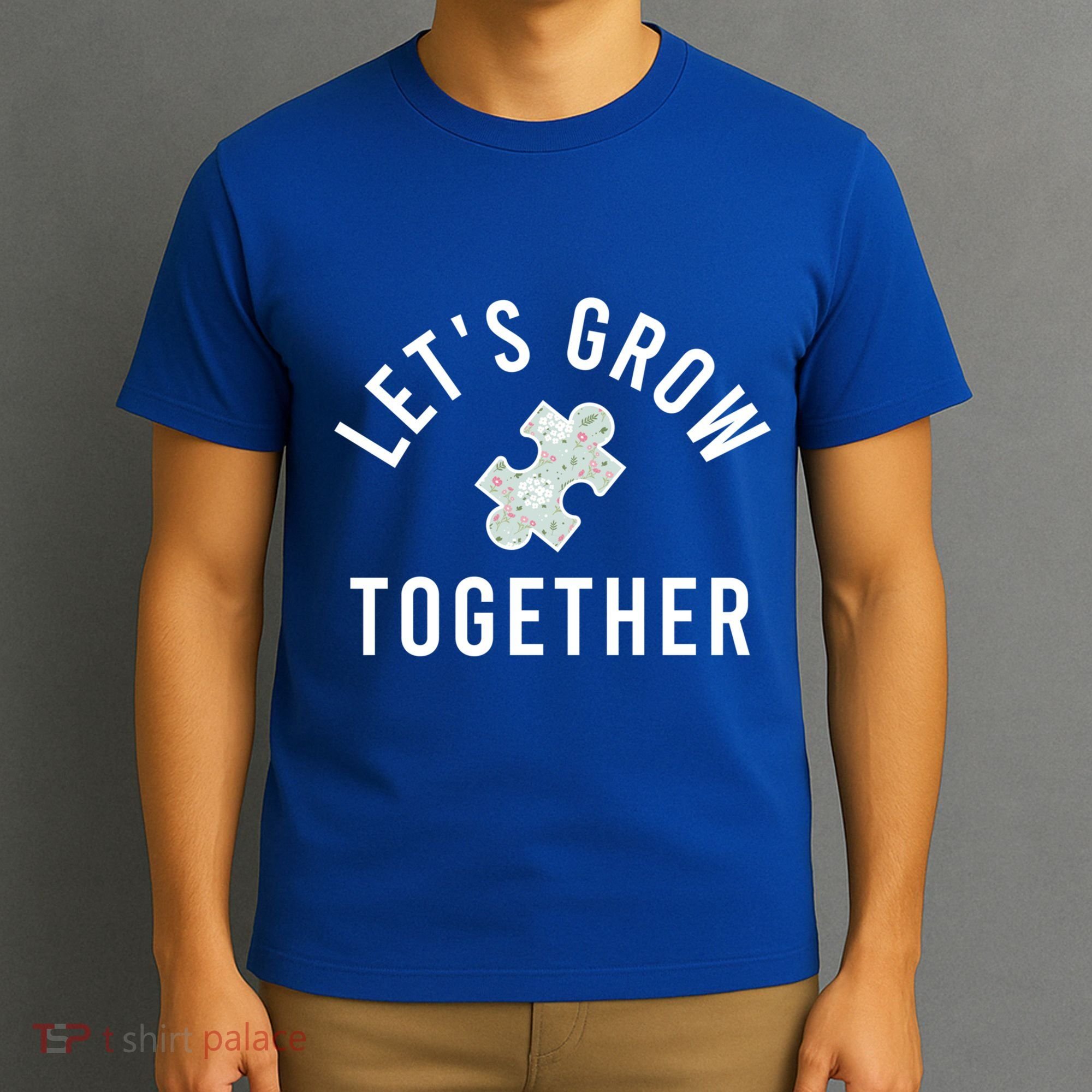 Autism Mom Let's Grow Together Puzzle Piece Autism Awareness Cool Gift T-Shirt