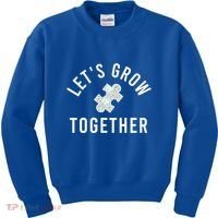 Autism Mom Let's Grow Together Puzzle Piece Autism Awareness Cool Gift Kids Sweatshirt thumb 0