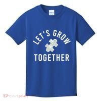 Autism Mom Let's Grow Together Puzzle Piece Autism Awareness Cool Gift Kids T-Shirt thumb 0