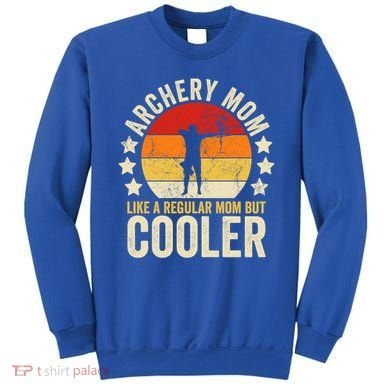 Archery Mom Like A Regular Mom But Cooler Mother's Day Gift Sweatshirt
