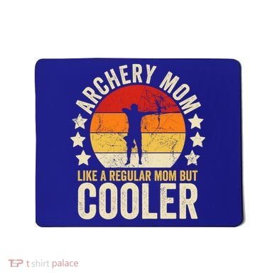 Archery Mom Like A Regular Mom But Cooler Mother's Day Gift Mousepad