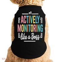 Actively Monitoring Like A Boss Motivational Testing Day Doggie Tank thumb 0