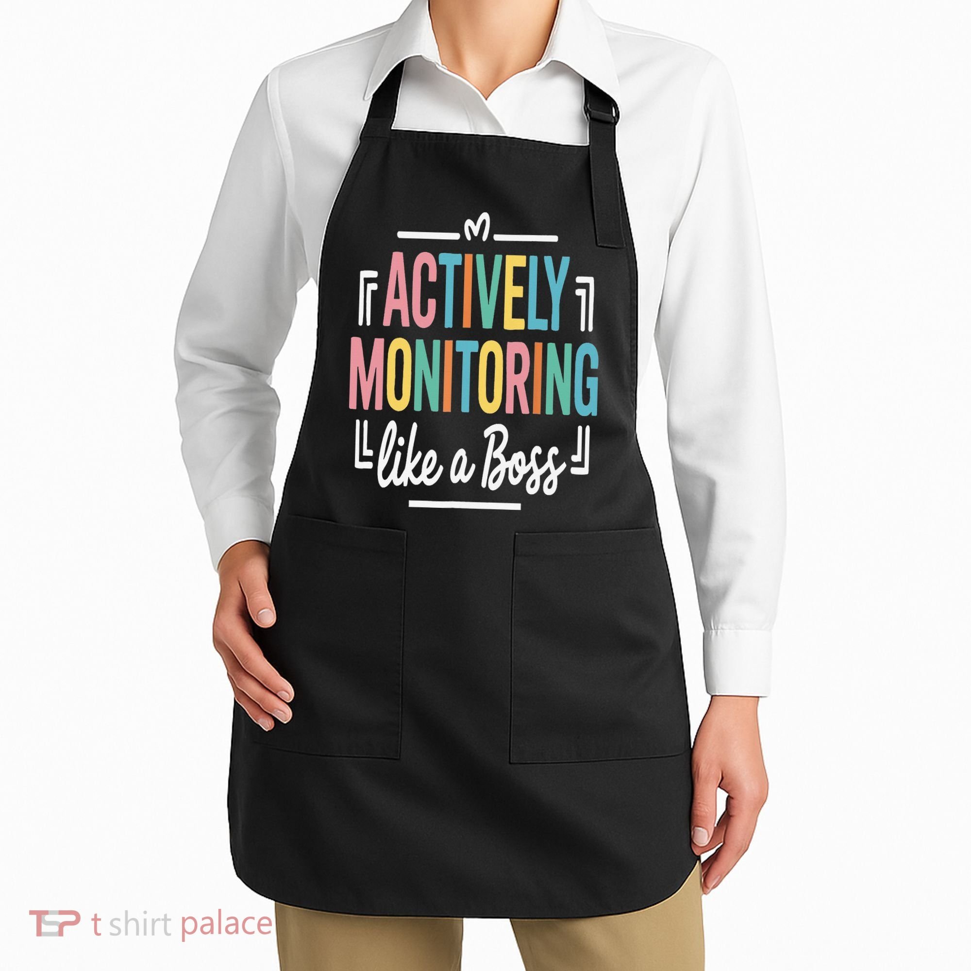 Actively Monitoring Like A Boss Motivational Testing Day Apron