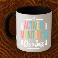 Actively Monitoring Like A Boss Motivational Testing Day Coffee Mug thumb 2