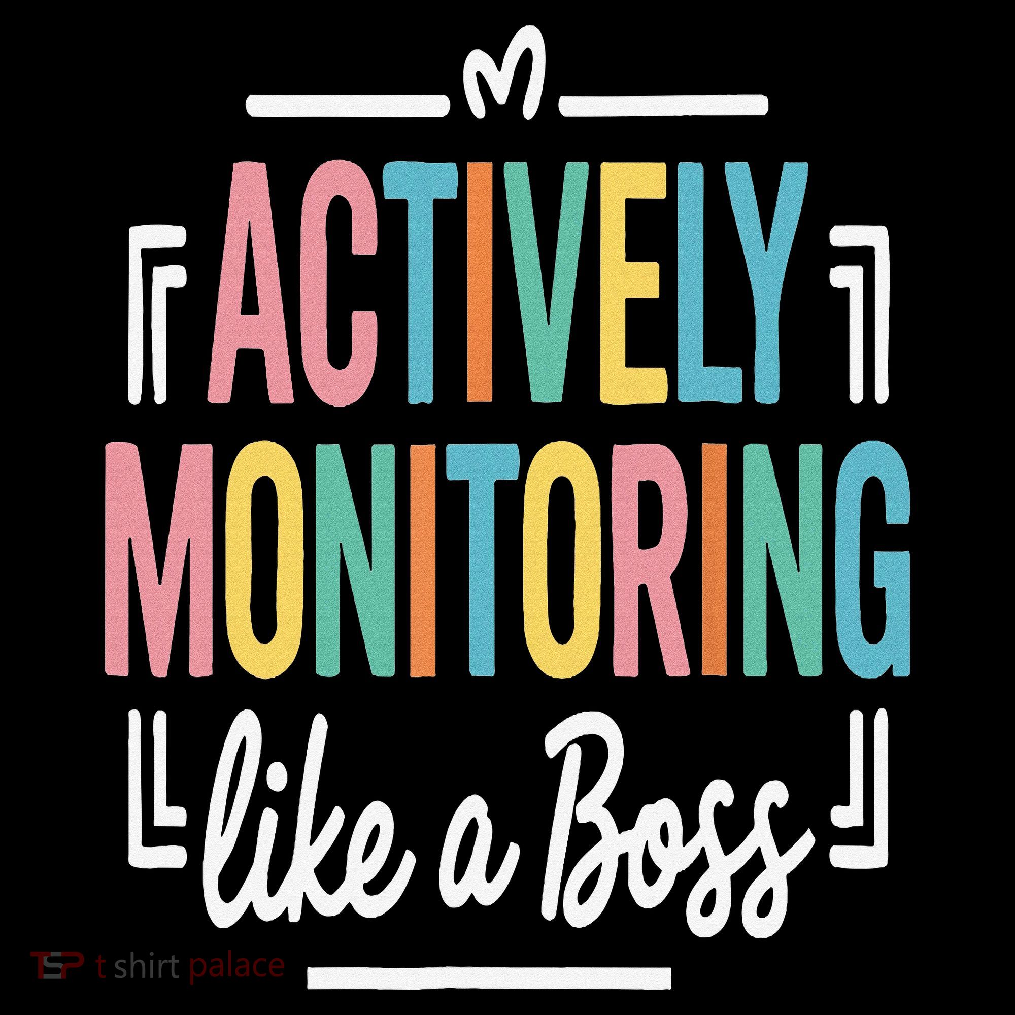 Actively Monitoring Like A Boss Motivational Testing Day Coffee Mug
