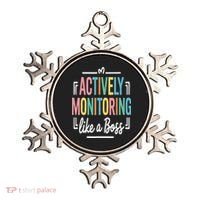 Actively Monitoring Like A Boss Motivational Testing Day Ornament thumb 0