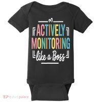Actively Monitoring Like A Boss Motivational Testing Day Baby Bodysuit thumb 0