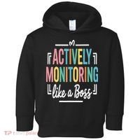 Actively Monitoring Like A Boss Motivational Testing Day Toddler Hoodie thumb 0