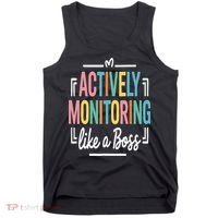 Actively Monitoring Like A Boss Motivational Testing Day Tank Top thumb 0
