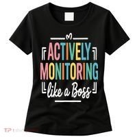 Actively Monitoring Like A Boss Motivational Testing Day Women's T-Shirt thumb 0