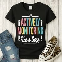 Actively Monitoring Like A Boss Motivational Testing Day Women's T-Shirt thumb 3