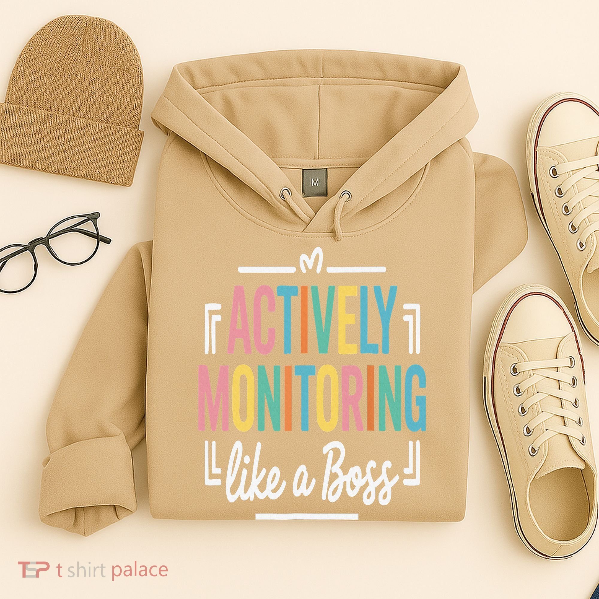 Actively Monitoring Like A Boss Motivational Testing Day Hoodie