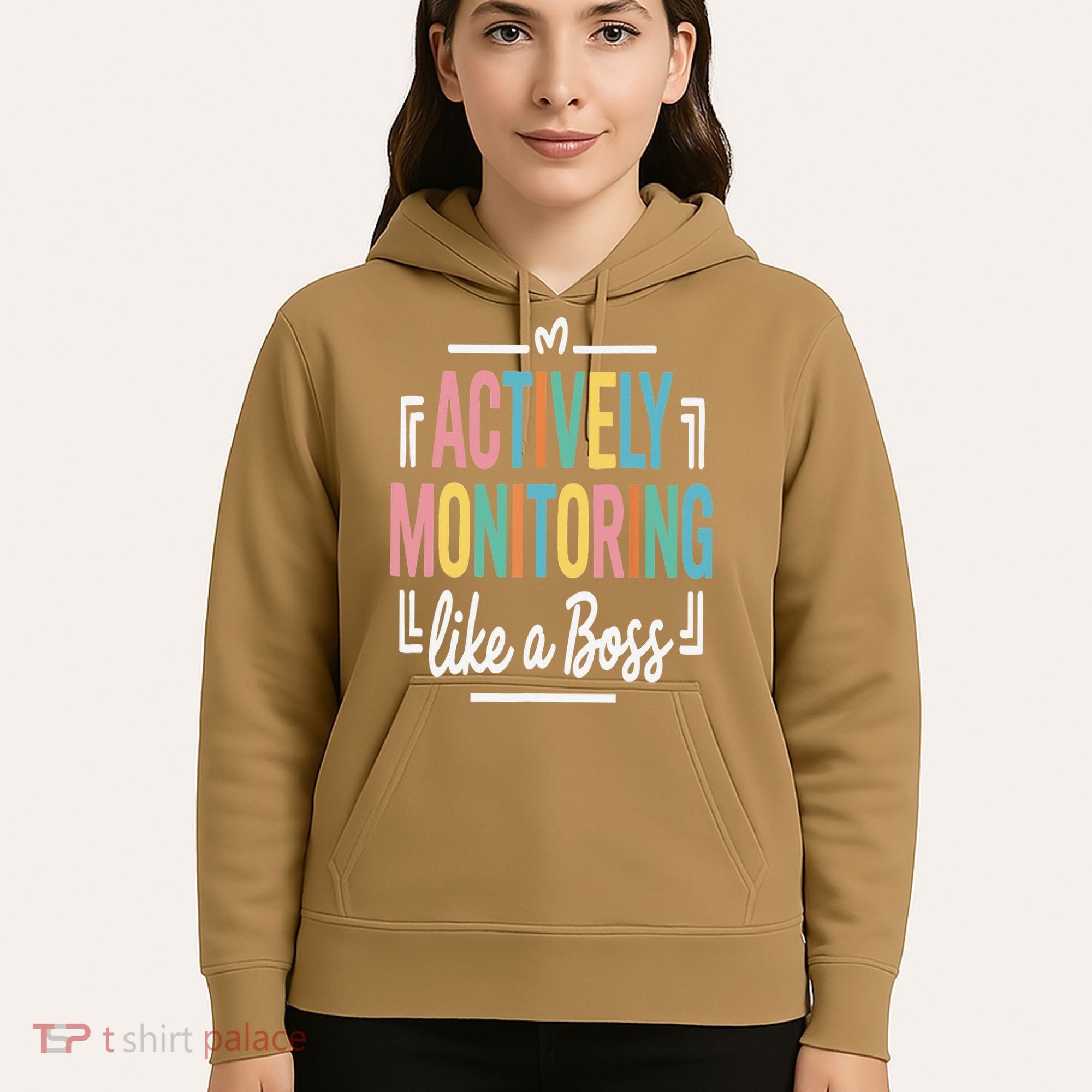 Actively Monitoring Like A Boss Motivational Testing Day Hoodie