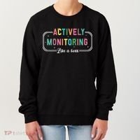 Actively Monitoring Like A Boss State Testing Teacher Women's Sweatshirt thumb 0