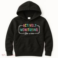 Actively Monitoring Like A Boss State Testing Teacher Kids Hoodie thumb 0