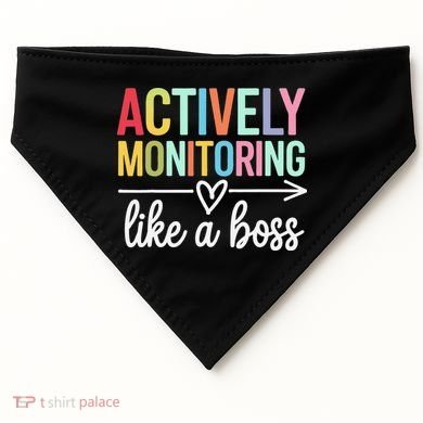 Actively Monitoring Like A Boss State Testing Day Teacher USA-Made Doggie Bandana