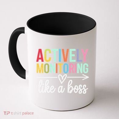 Actively Monitoring Like A Boss State Testing Day Teacher Coffee Mug