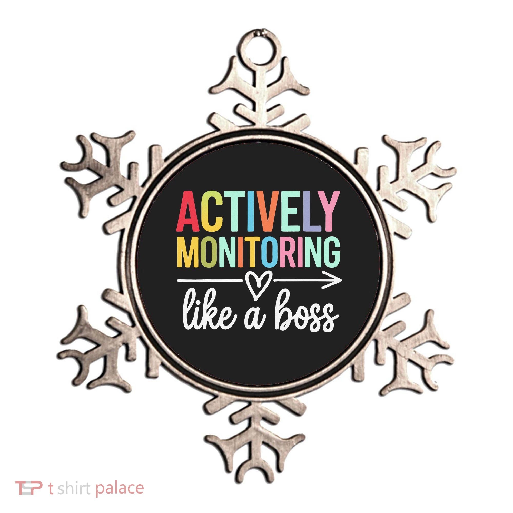 Actively Monitoring Like A Boss State Testing Day Teacher Ornament