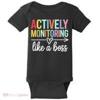 Actively Monitoring Like A Boss State Testing Day Teacher Baby Bodysuit thumb 0