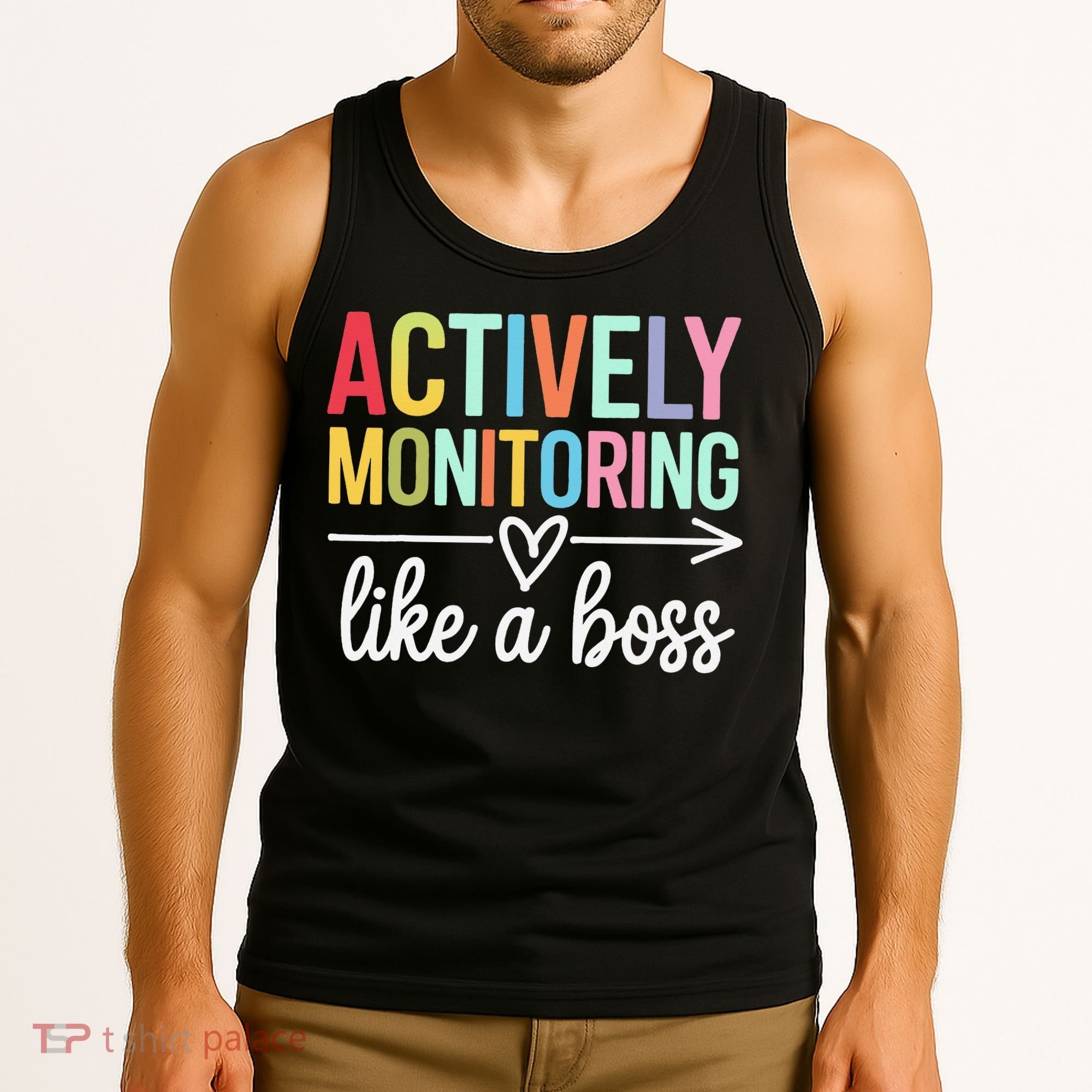 Actively Monitoring Like A Boss State Testing Day Teacher Tank Top
