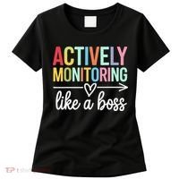 Actively Monitoring Like A Boss State Testing Day Teacher Women's T-Shirt thumb 0