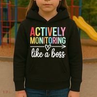 Actively Monitoring Like A Boss State Testing Day Teacher Kids Hoodie thumb 3