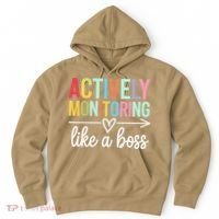 Actively Monitoring Like A Boss State Testing Day Teacher Hoodie thumb 0