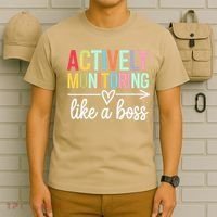 Actively Monitoring Like A Boss State Testing Day Teacher T-Shirt thumb 6