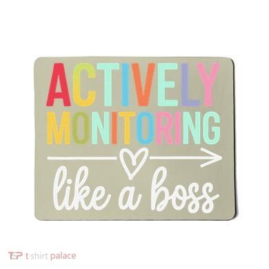Actively Monitoring Like A Boss State Testing Day Teacher Mousepad