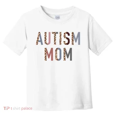 Autism Mom Leopard Print Toddler T-Shirt