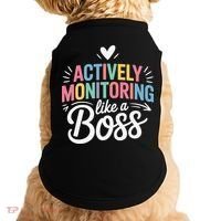Actively Monitoring Like A Boss Test Day Testing Teacher Doggie Tank thumb 0