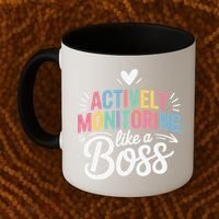 Actively Monitoring Like A Boss Test Day Testing Teacher Coffee Mug thumb 2