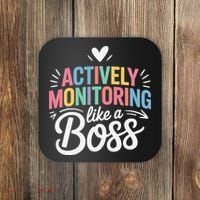 Actively Monitoring Like A Boss Test Day Testing Teacher Coaster thumb 0