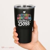 Actively Monitoring Like A Boss Test Day Testing Teacher Tumbler thumb 2