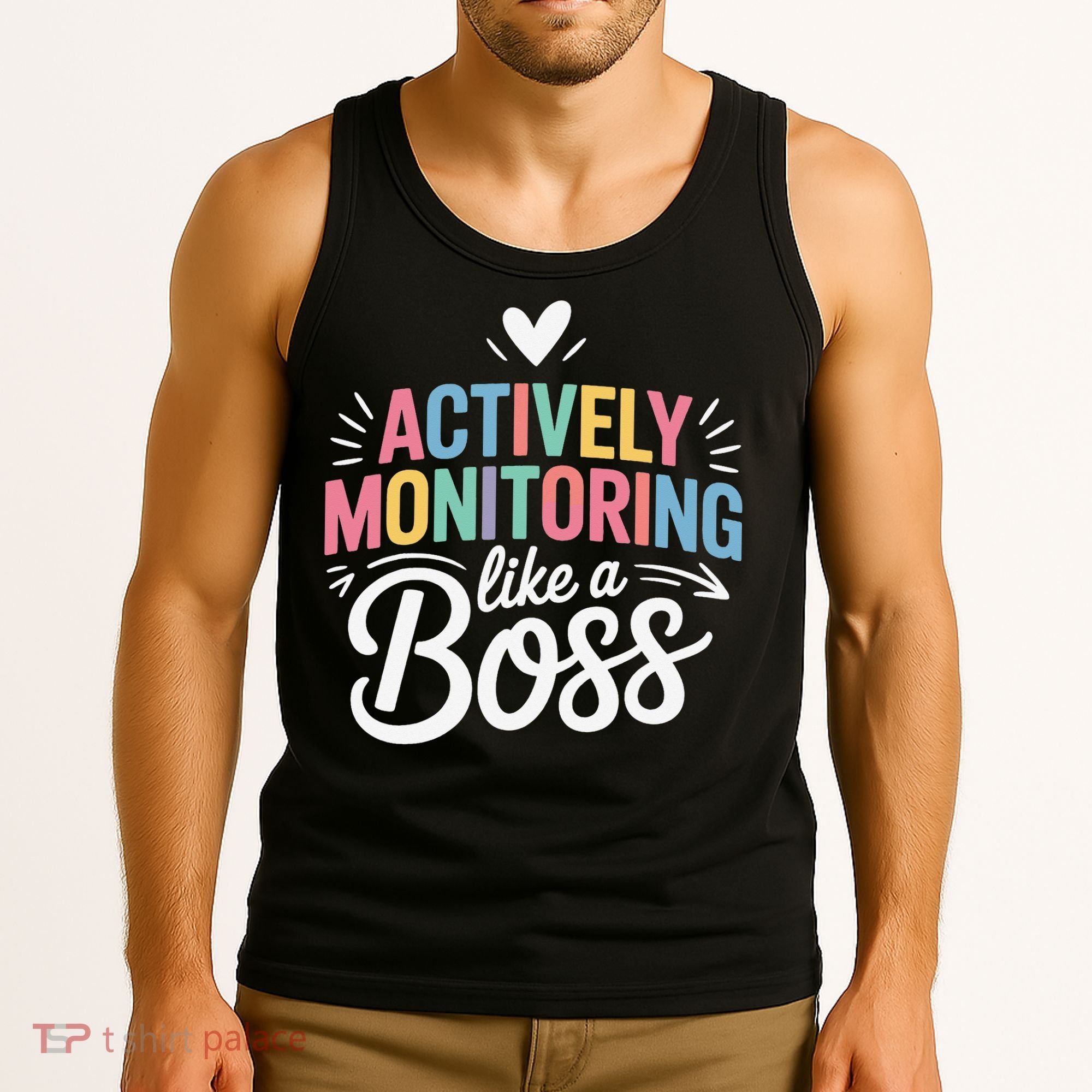 Actively Monitoring Like A Boss Test Day Testing Teacher Tank Top